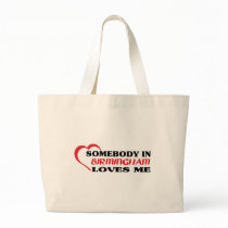 Somebody in Birmingham loves me t shirt Tote Bag