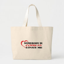 Somebody in Conway loves me t shirt Bag