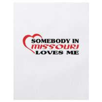 Somebody in Missouri Loves Me shirts Flyer Design