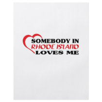 Somebody in Rhode Island Loves Me shirts Custom Flyer