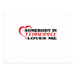 Somebody in Tennessee Loves Me shirts Postcards