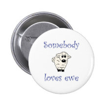 Somebody Loves Ewe Pin
