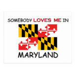 Somebody Loves Me In MARYLAND Postcard