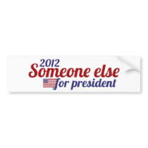Someone Else for President 2012