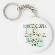 Someone in Arizona loves me Key Chain