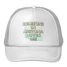 Someone in Arizona loves me Mesh Hats