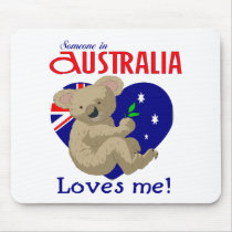 Someone in Australia Loves Me  Koala Mouse Mats