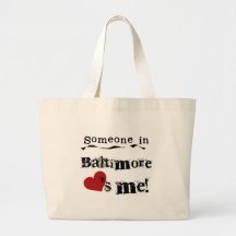 Someone in Baltimore Canvas Bags