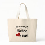 Someone In Belize Loves Me Canvas Bags