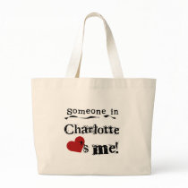 Someone in Charlotte Tote Bag
