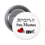 Someone in Des Moines Buttons