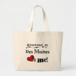 Someone in Des Moines Tote Bags