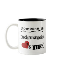 Someone in Indianapolis Coffee Mugs