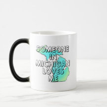 Someone in Michigan loves me Coffee Mugs