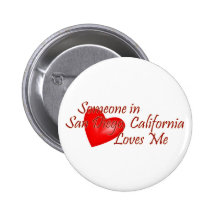 Someone in San Diego Loves Me Pinback Buttons