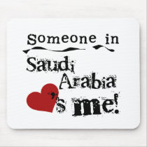 Someone In Saudi Arabia Loves Me Mouse Pads