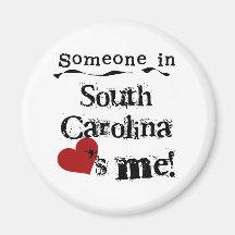 Someone In South Carolina Loves Me Magnet