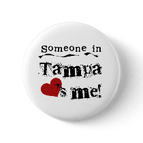 Someone in Tampa Button
