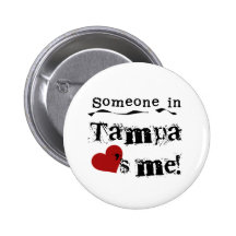 Someone in Tampa Button