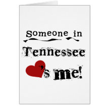 Someone In Tennessee Loves Me Greeting Cards