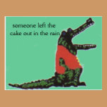 someone left the cake out in the rain postcards