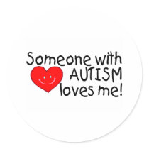 Someone With Autism Loves Me (Hrt) Round Stickers
