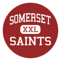 Somerset - Saints - High - Bellflower California Sticker