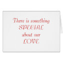 something SPECIAL about our LOVE cards