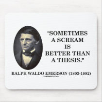 Sometimes A Scream Is Better Than A Thesis Emerson