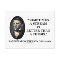Sometimes A Scream Is Better Than A Thesis Emerson Postcard