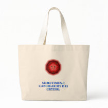 Sometimes I Can Hear My D12 Crying Tote Bag