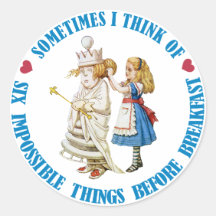 Sometimes I think of six impossible things... Stickers