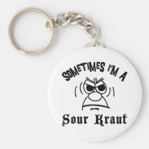 Sometimes I'm A Sour Kraut German Key Chains