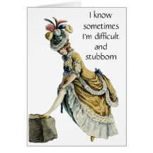 Sometimes I'm Difficult Card