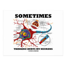 Sometimes Thinking Hurts My Neurons Postcards