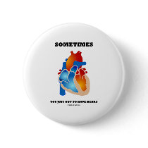Sometimes You Just Got To Have Heart (Anatomy)