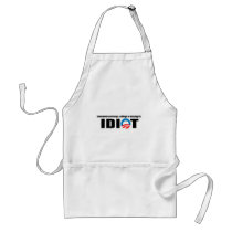 Somewhere in Kenya a village is missing its idiot Aprons