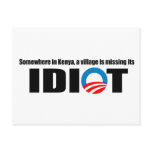 Somewhere in Kenya a village is missing its idiot postcards