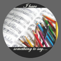 Songwriter - I have something to say stickers