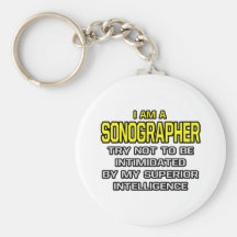 Sonographer...Superior Intelligence Key Chains