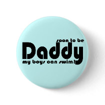 Soon to be Daddy Pins