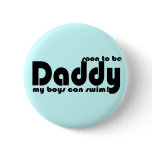 Soon to be Daddy buttons
