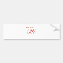 Soon to be Mr. Bumper Sticker