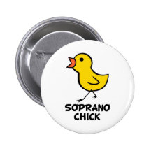 Soprano Chick Pinback Buttons