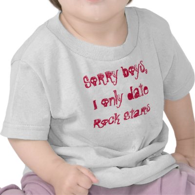 Sorry boys, I only date Rock Stars Tshirts by kkegegersg