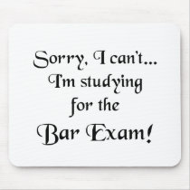 Sorry, Can't...Bar Exam Mouse Mats