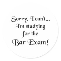 Sorry, Can't...Bar Exam Round Sticker