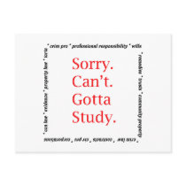 Sorry, Can't...Gotta study. Postcards