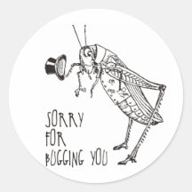 Sorry for bugging you says this vintage grashopper stickers