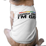 SORRY GIRLS. I'M GAY pet clothing